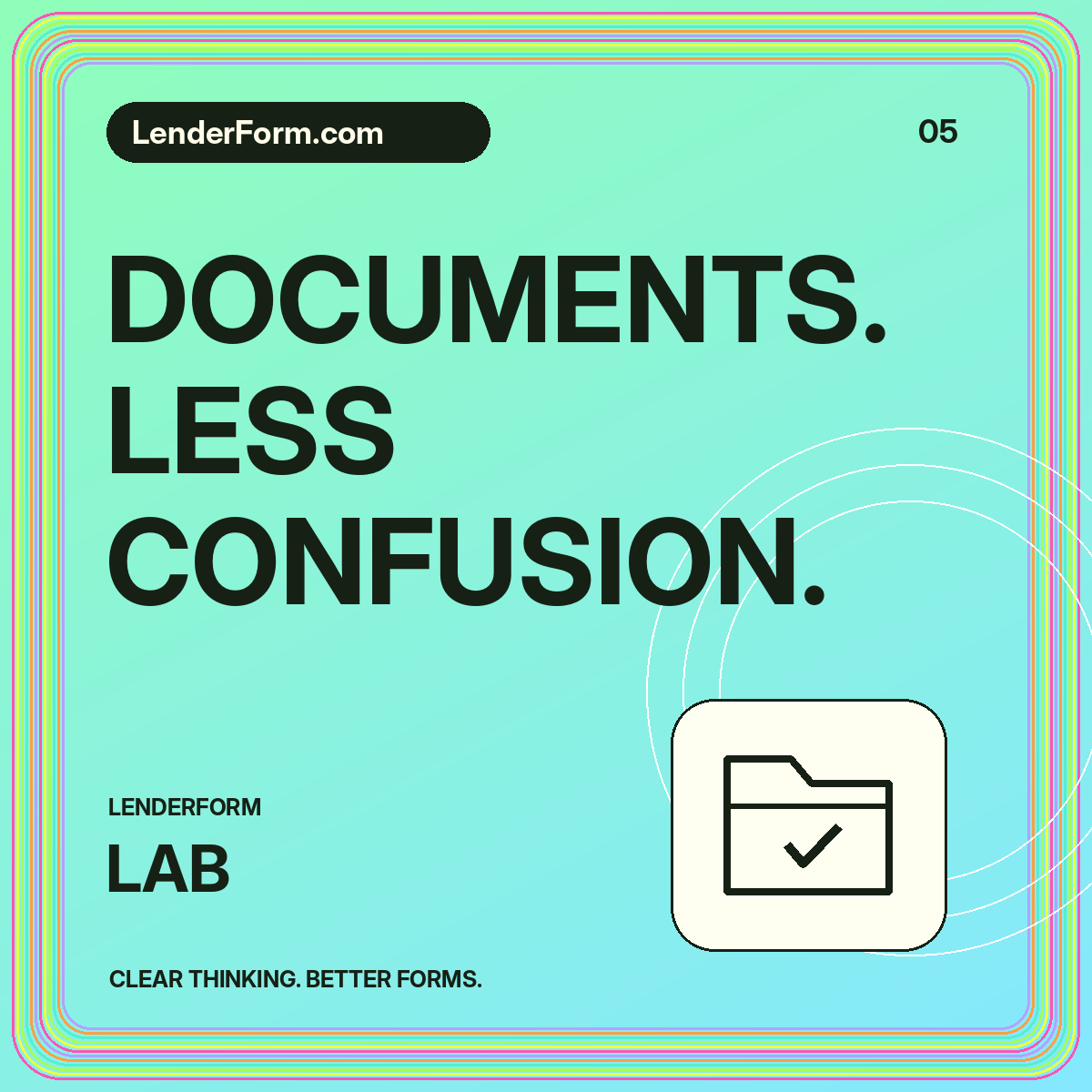 Neon LenderForm Lab card: DOCUMENTS. LESS CONFUSION.